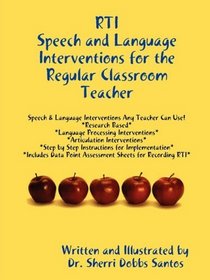RTI: Speech and Language Interventions for the Regular Classroom Teacher
