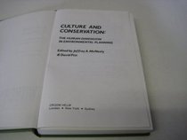 Culture and Conservation: The Human Dimension in Environmental Planning