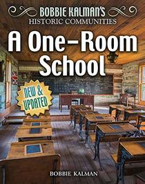 A One-room School (Historic Communities)