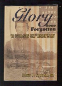 Glory Gone Forgotten: The Untold Story of the 12th Kentucky Cavalry