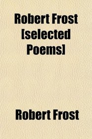 Robert Frost [selected Poems]