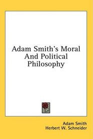 Adam Smith's Moral And Political Philosophy