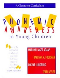 Phonemic Awareness in Young Children: A Classroom Curriculum