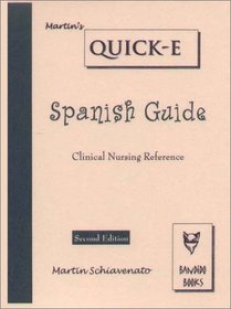 Martin's Quick-E: Spanish Guide, Clinical Nursing Reference (Quick-E) (Quick-E) (Quick-E)
