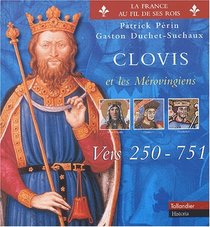 Clovis et les Mrovingiens, vers 250-751