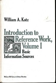 Introduction to reference work (McGraw-Hill series in library education)