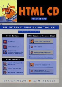 HTML CD: An Internet Publishing Toolkit for Windows/Book and Cd-Rom