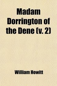 Madam Dorrington of the Dene (v. 2)
