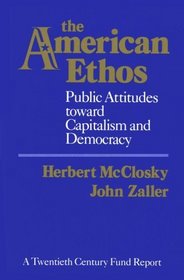 The American Ethos: Public Attitudes Toward Capitalism and Democracy (Twentieth Century Fund Report)