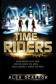 TimeRiders (TimeRiders, Bk 1)