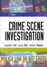 Crime Scene Investigation, Second Edition