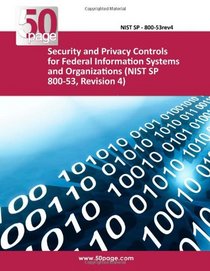 Security and Privacy Controls for Federal Information Systems and Organizations (NIST SP 800-53, Revision 4)