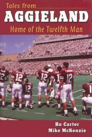 Tales from Aggieland: Home of the Twelfth Man
