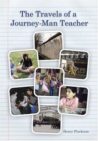 The Travels of a Journey-man Teacher