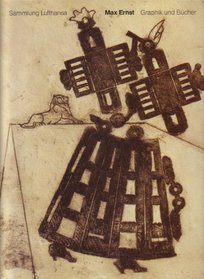 Max Ernst: Graphik Und Bucher/Prints and Books