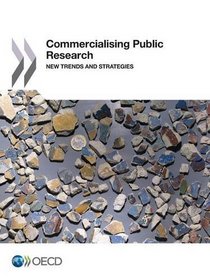 Commercialising Public Research: New Trends and Strategies