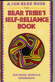 The Bear Tribe's Self-Reliance Book