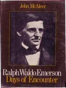 Ralph Waldo Emerson: Days of Encounter