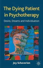 Boundaries in psychotherapy with a dying patient: Dreams and desires in analysis