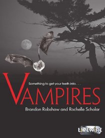 Livewire Investigates: Vampires