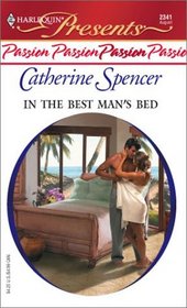 In the Best Man's Bed (Harlequin Presents, 2341)