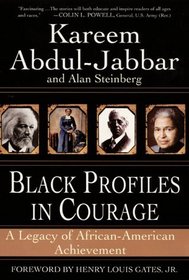 Black Profiles in Courage : A Legacy of African-American Achievement