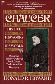 Chaucer : His Life, His Works, His World
