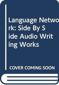 Language Network: Side By Side Audio Writing Works
