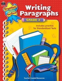 Writing Paragraphs Grade 2 (Practice Makes Perfect)
