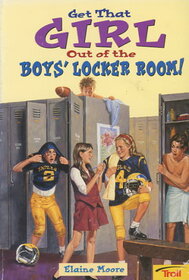 Get That Girl Out of the Boys' Locker Room