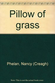 Pillow of grass