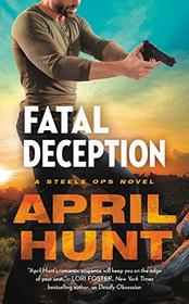Fatal Deception (Steele Ops, Bk 3)