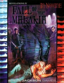 Fall of the Malakim: Revelations 4 (In Nomine: Revelations)