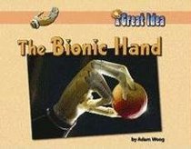 The Bionic Hand (Great Idea)