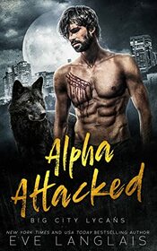 Alpha Attacked (Big City Lycans)