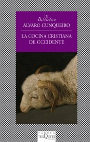 La cocina cristiana de Occidente (Spanish Edition)
