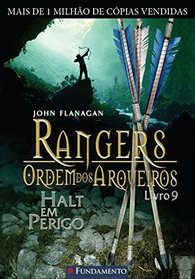 Rangers: Ordem dos Arqueiros 9 - Halt Em Perigo (Em Portugues do Brasil)