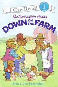 The Berenstain Bears Down on the Farm (Berenstain Bears) (I Can Read!, Level 1)
