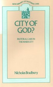 City of God? (New Library of Pastoral Care)