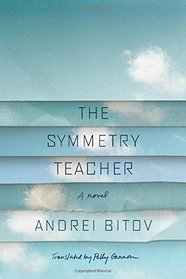 The Symmetry Teacher: A Novel