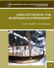 Law and Ethics in the Business Environment (South-Western Legal Studies in Business Academic)