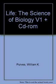 Life: The Science of Biology Volume 1 & CD-Rom