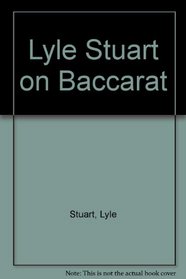 Lyle Stuart on Baccarat