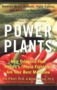 Power Plants: New Evidence That Natures Phytofighters Are Your Best Medicine