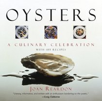 Oysters : A Culinary Celebration with 185 Recipes