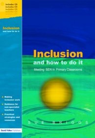 Inclusion and How to Do It: Meeting SEN in Primary Classrooms