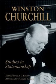 WINSTON CHURCHILL: Studies in Statesmanship