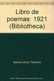 Libro de poemas: 1921 (Bibliotheca) (Spanish Edition)