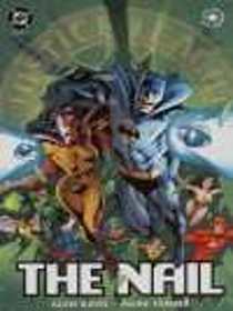 Justice League Of America: The Nail Book 3 of 3