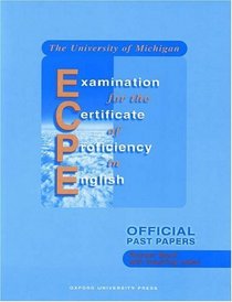 The University of Michigan Examination for the Certificate of Proficiency in English: Official Past Papers : Answer Book With Teaching Notes